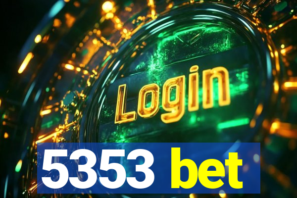 5353 bet